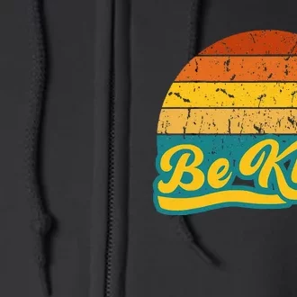 Be Kind Inspiring Design for a Fashionable Movement Full Zip Hoodie