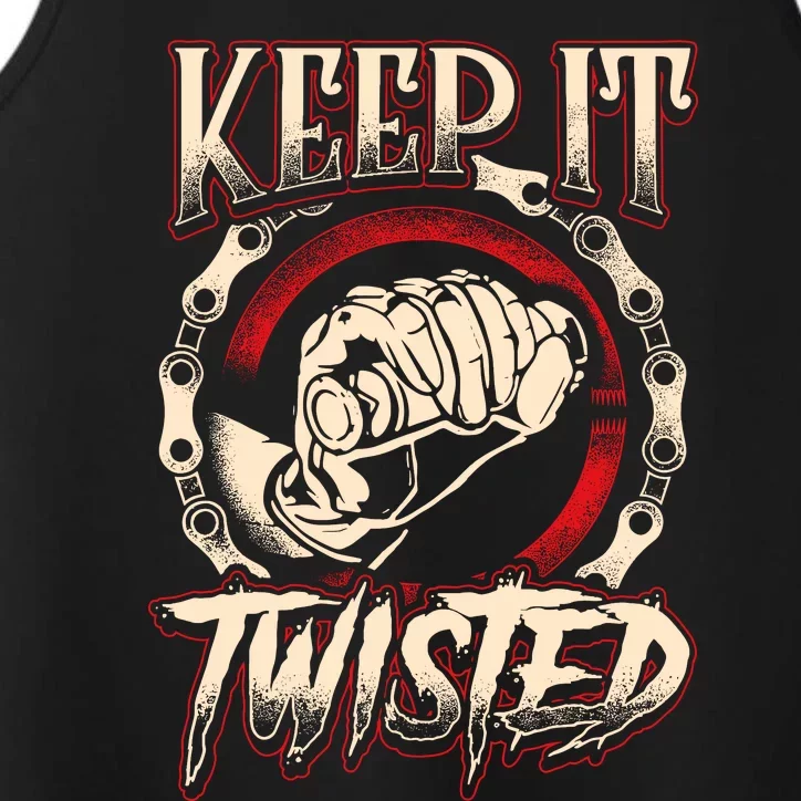 Biker Keep It Twisted Funny Motorbike Dirt Or Racing Performance Tank