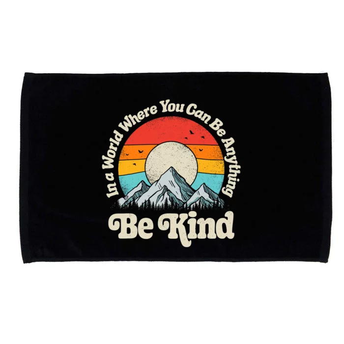 Be Kind In A World Where You Can Be Anything Kindness Retro Microfiber Hand Towel