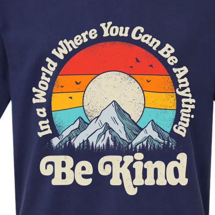 Be Kind In A World Where You Can Be Anything Kindness Retro Sueded Cloud Jersey T-Shirt