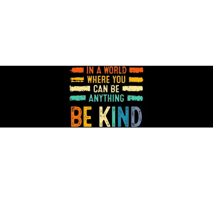 Be Kind Inspirational Vibes Kindness Positive Bumper Sticker