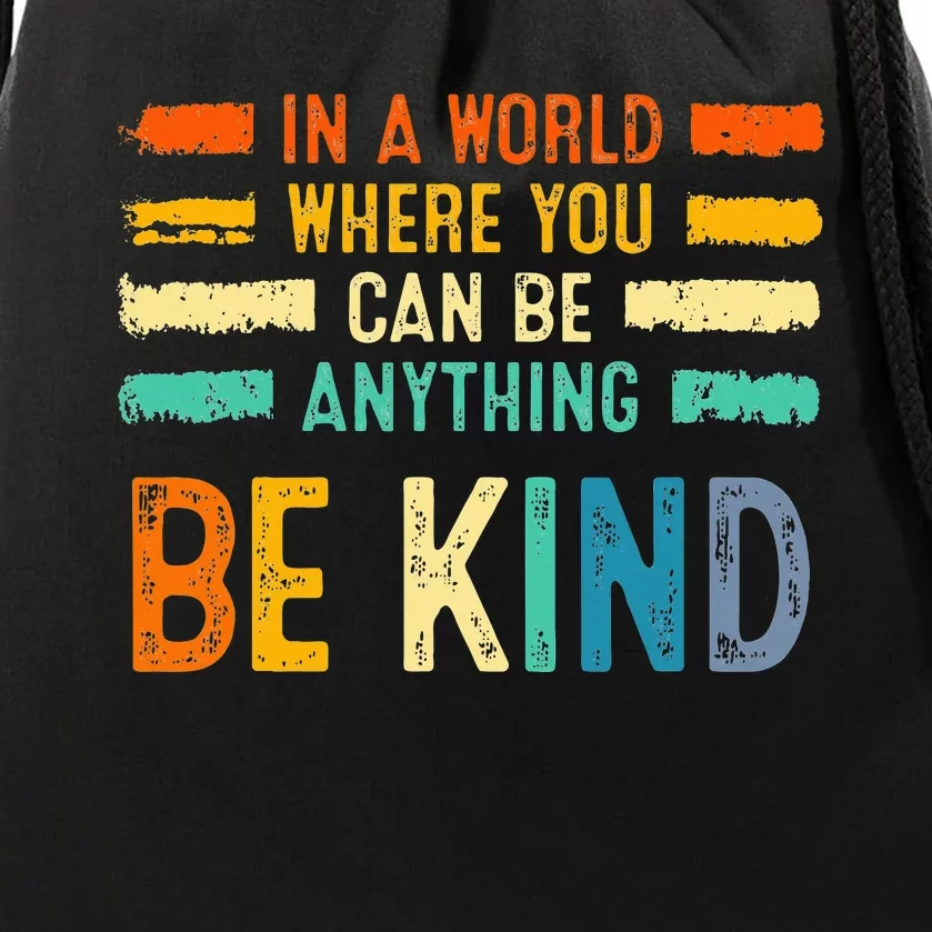 Be Kind Inspirational Vibes Kindness Positive Drawstring Bag