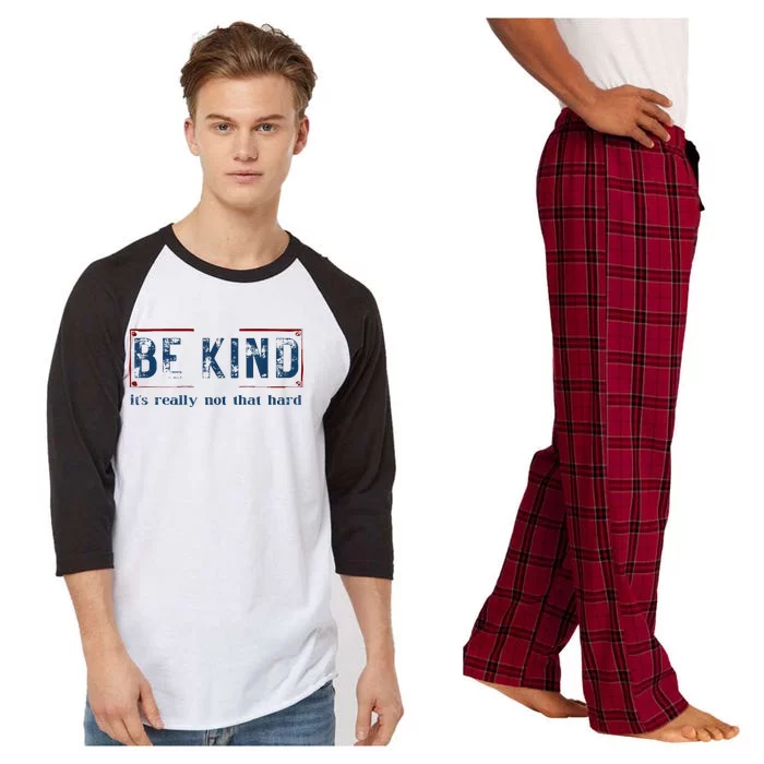 Be Kind ItS Really Not That Hard Raglan Sleeve Pajama Set