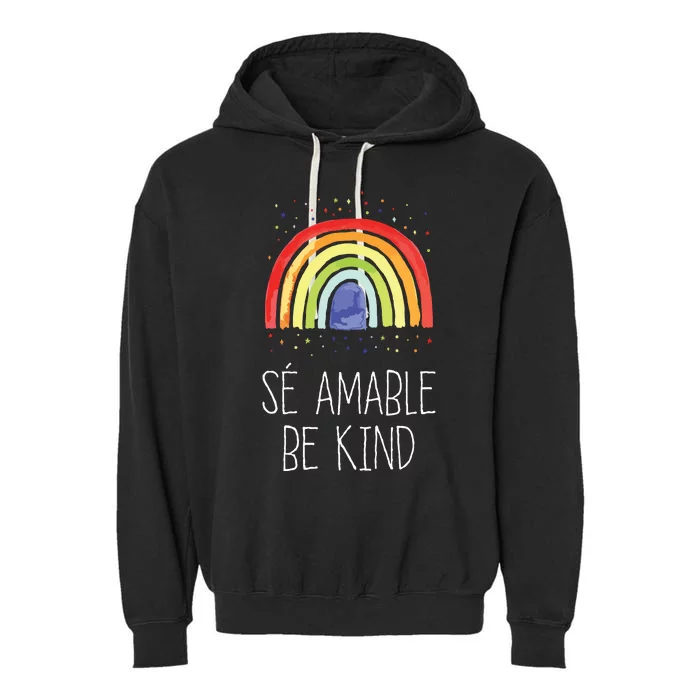 Be Kind In Spanish Se Amable Encouraging And Inspirin Garment-Dyed Fleece Hoodie