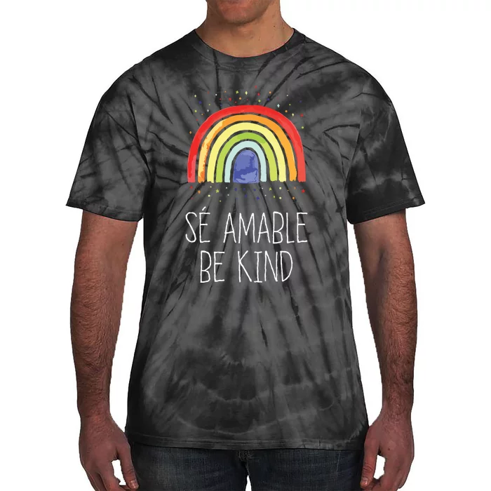 Be Kind In Spanish Se Amable Encouraging And Inspirin Tie-Dye T-Shirt