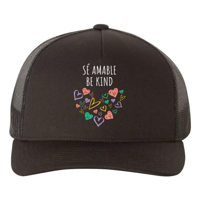 Be Kind In Spanish Se Amable Hearts Girl Inspiring Yupoong Adult 5-Panel Trucker Hat