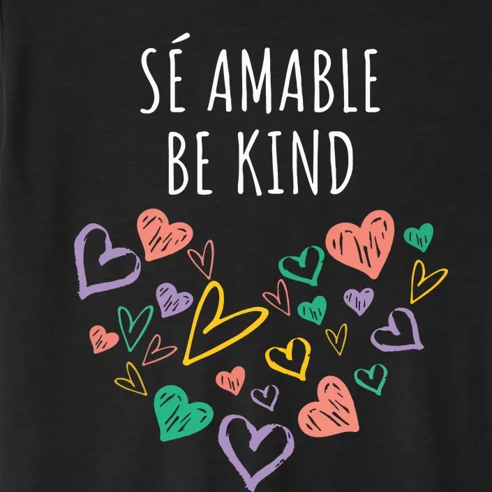 Be Kind In Spanish Se Amable Hearts Girl Inspiring ChromaSoft Performance T-Shirt