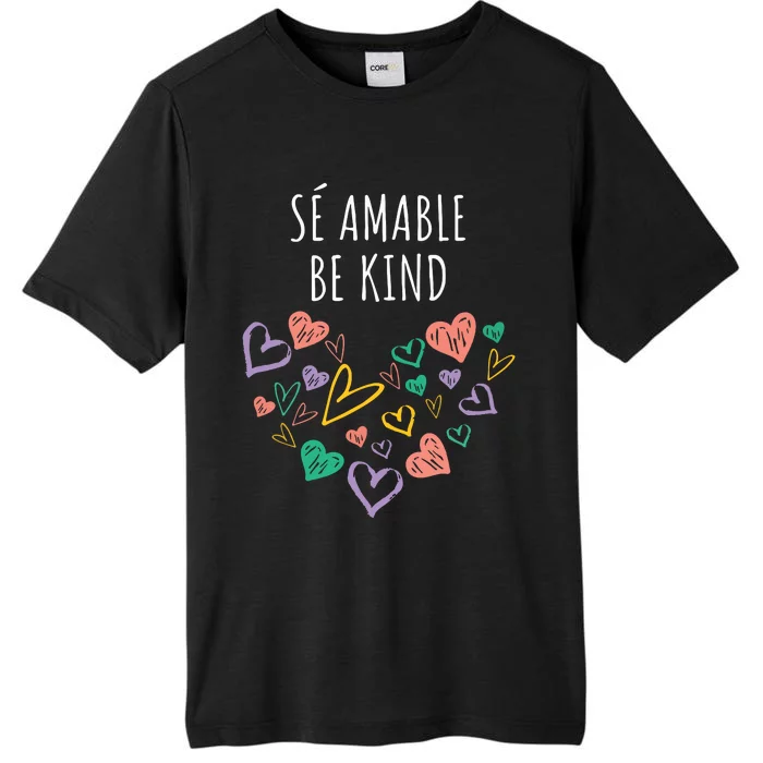 Be Kind In Spanish Se Amable Hearts Girl Inspiring ChromaSoft Performance T-Shirt