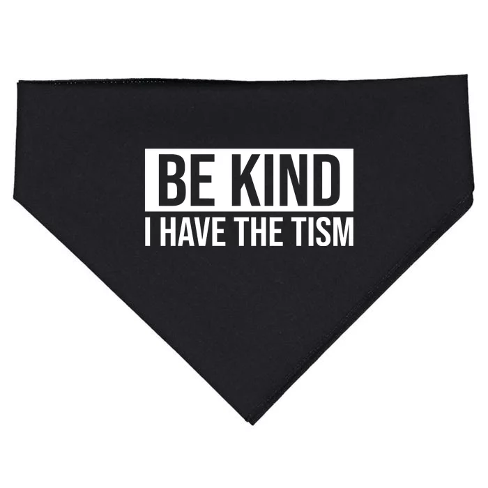 Be Kind I Have The Tism USA-Made Doggie Bandana