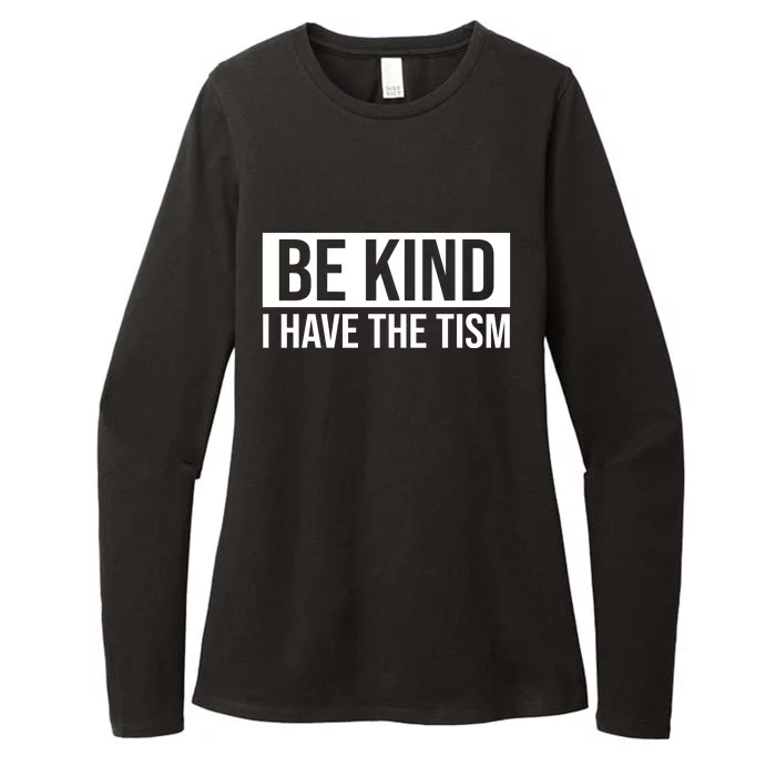 Be Kind I Have The Tism Womens CVC Long Sleeve Shirt