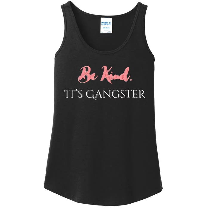 Be Kind. It’S Gangster Ladies Essential Tank