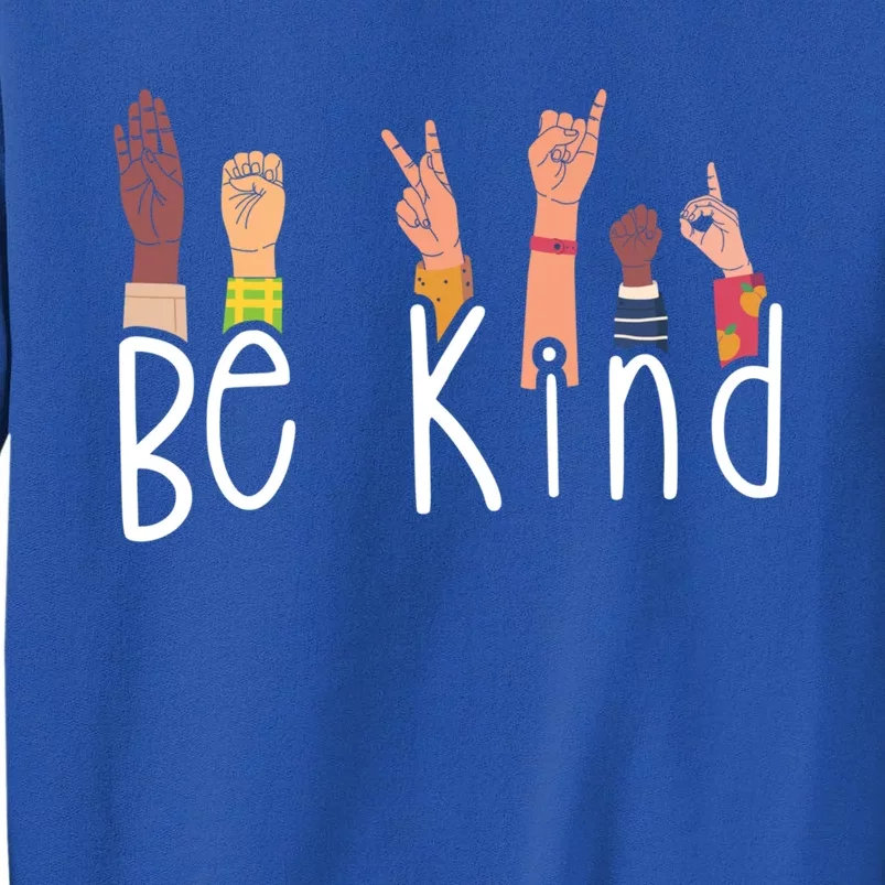 Be Kind Interpreter Asl Teacher Hand Sign Language Gift Sweatshirt