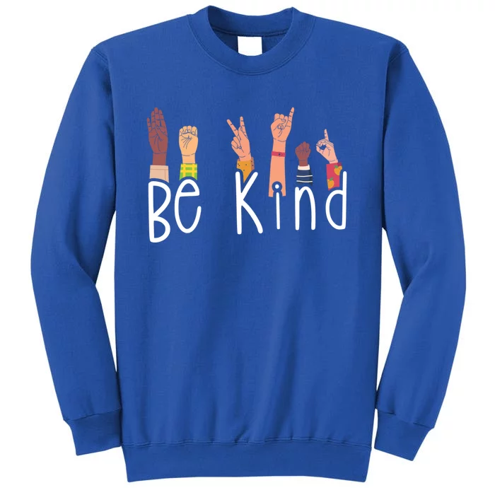 Be Kind Interpreter Asl Teacher Hand Sign Language Gift Sweatshirt