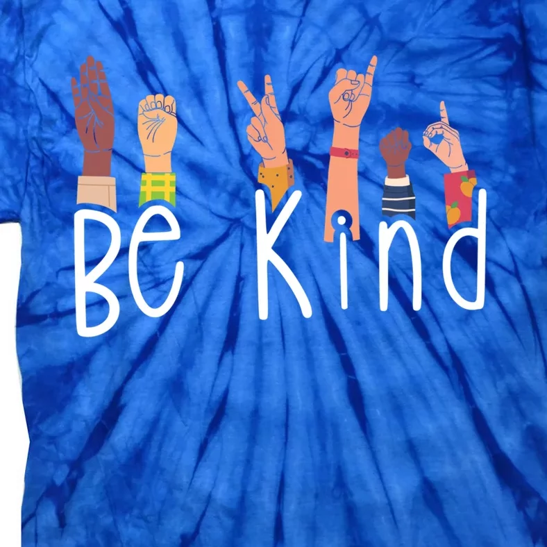 Be Kind Interpreter Asl Teacher Hand Sign Language Gift Tie-Dye T-Shirt