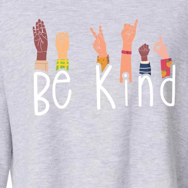 Be Kind Interpreter Asl Teacher Hand Sign Language Gift Cropped Pullover Crew