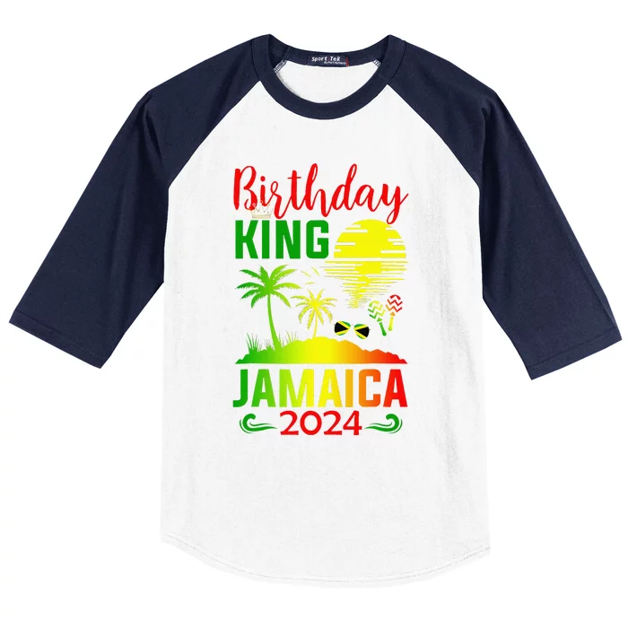 Birthday King Jamaica 2024 Jamaican Vacation Trip Baseball Sleeve Shirt