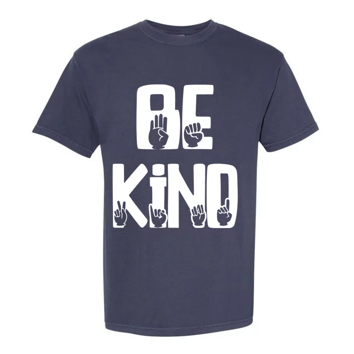 Be Kind Kindness Antibulluing Sign Language Asl Teacher Gift Garment-Dyed Heavyweight T-Shirt