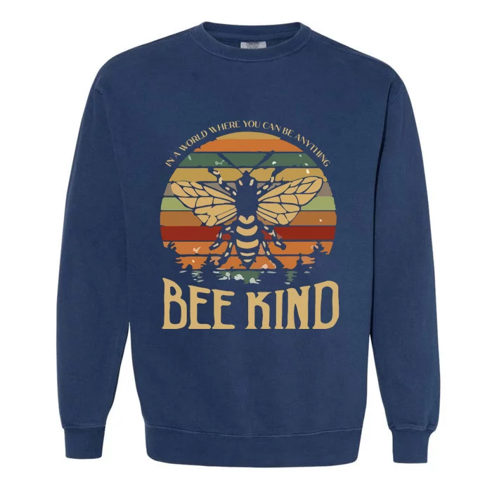 Bee Kind Kindness Inspirational Positive Garment-Dyed Sweatshirt