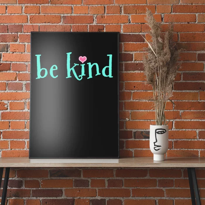 Be Kind Kindness Motivational Gift Poster