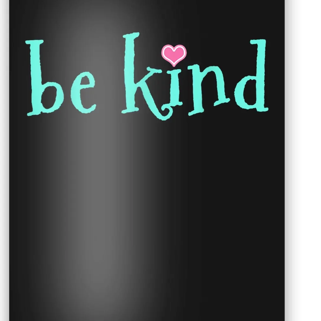 Be Kind Kindness Motivational Gift Poster