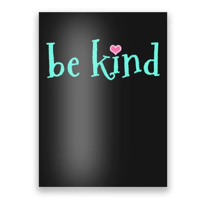 Be Kind Kindness Motivational Gift Poster