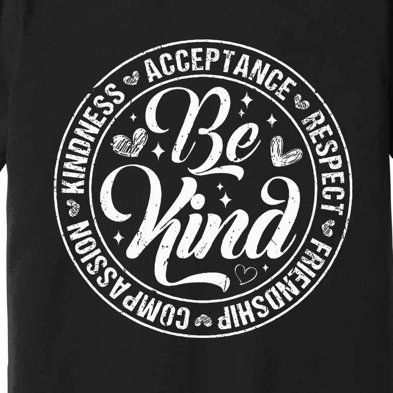 Be Kind Kindness Acceptance End Bullying Unity Day Orange Premium T-Shirt