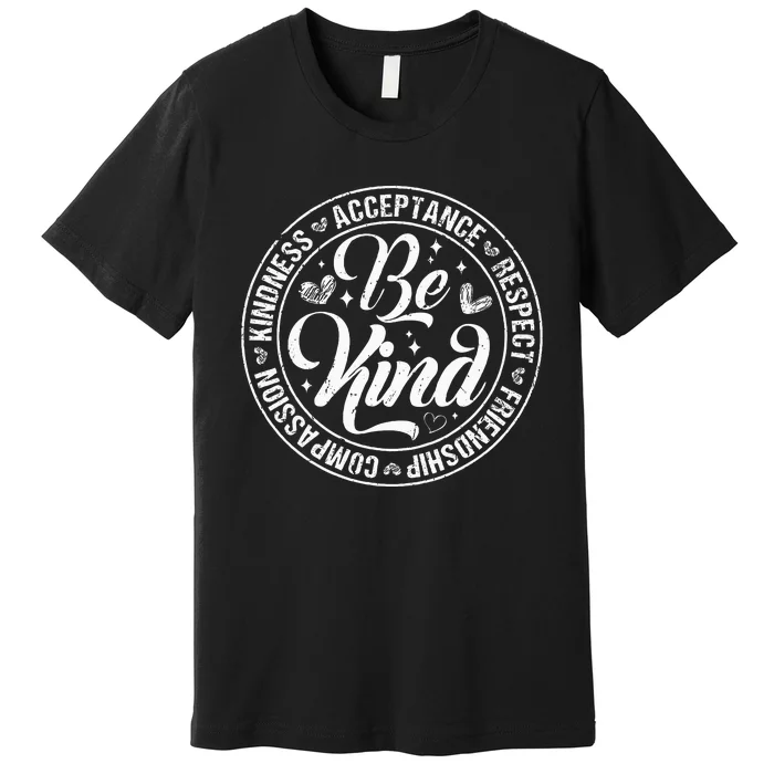 Be Kind Kindness Acceptance End Bullying Unity Day Orange Premium T-Shirt