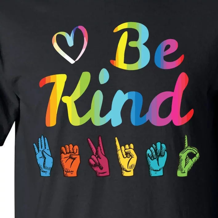 Be Kind Love ASL Sign Language Nonverbal Teacher Student Tall T-Shirt