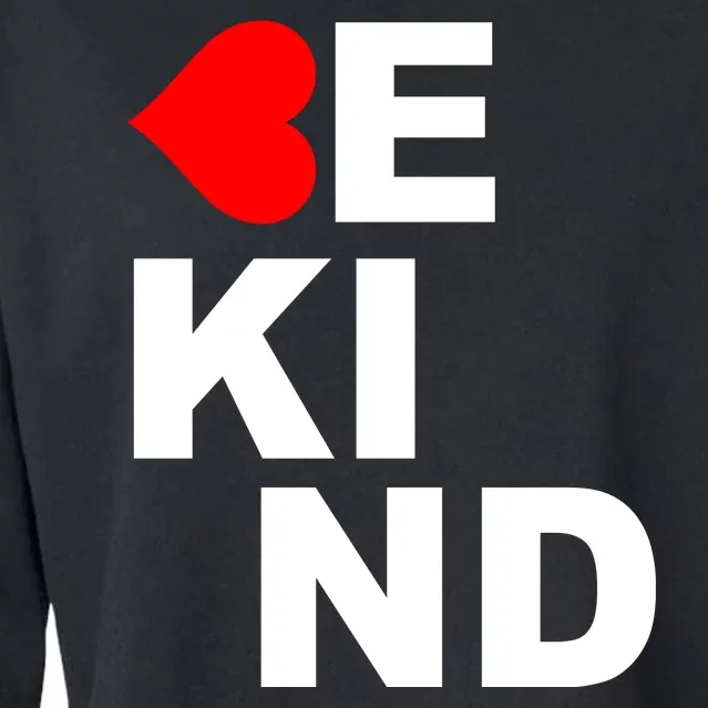 Be Kind Love Heart, Kindness Matters Cropped Pullover Crew