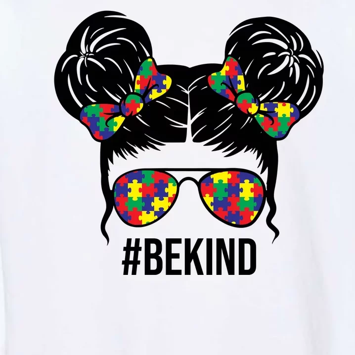 Be Kind Messy Bun Autism Awareness Garment-Dyed Sweatshirt