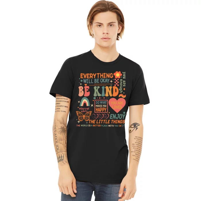 Be Kind Mental Health Awareness Premium T-Shirt