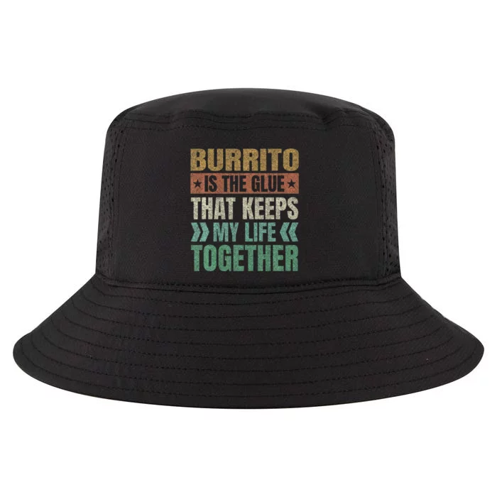 Burrito Keeps My Life Together Tortilla Funny Mexican Dish Cool Comfort Performance Bucket Hat