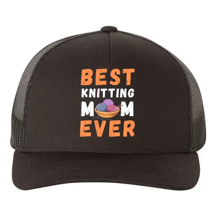 Best KNITTING Mom Ever Yupoong Adult 5-Panel Trucker Hat