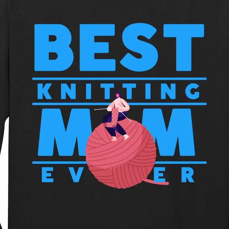 Best Knitting Mom Ever Funny Long Sleeve Shirt