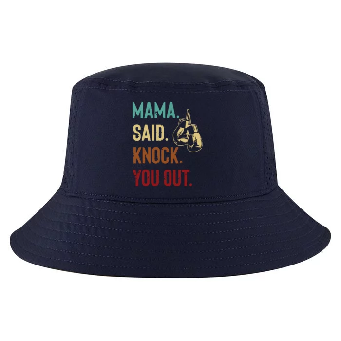 Boxing Kickboxing Mama Said Knock You Out Cool Comfort Performance Bucket Hat