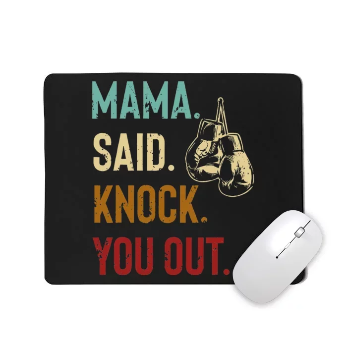 Boxing Kickboxing Mama Said Knock You Out Mousepad