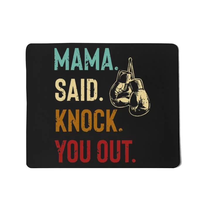 Boxing Kickboxing Mama Said Knock You Out Mousepad