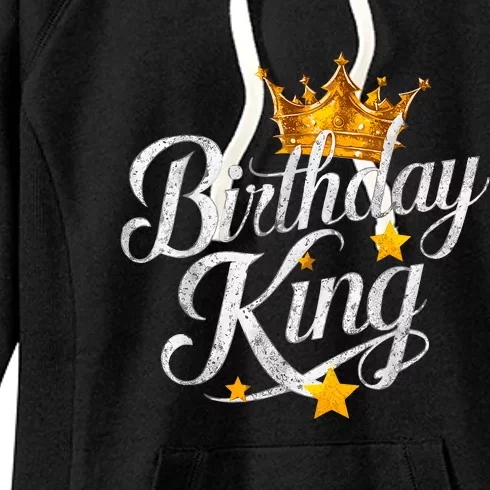 Birthday King Matching Birthday Bday Women's Fleece Hoodie