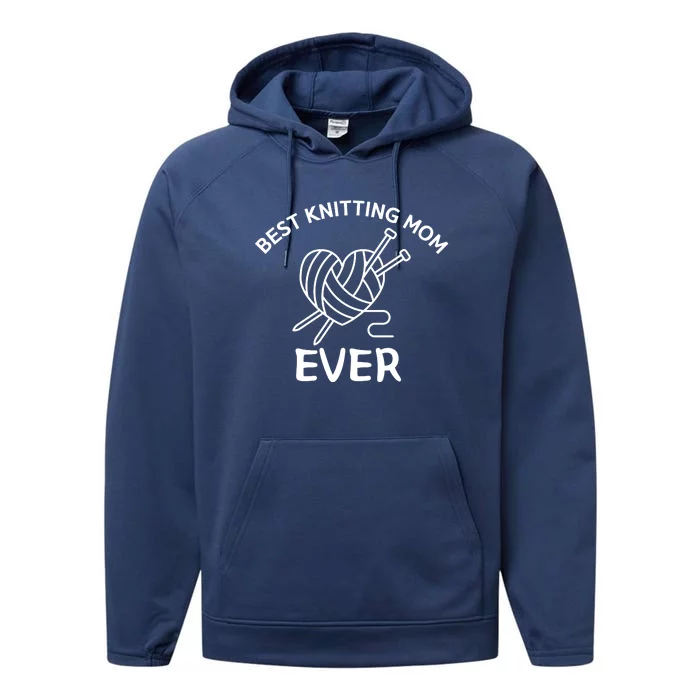 Best Knitting Mom Ever Funny Knitting Performance Fleece Hoodie