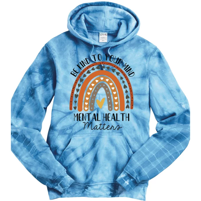 Be Kind Mental Health Matters Polka Dot Rainbow Awareness Tie Dye Hoodie