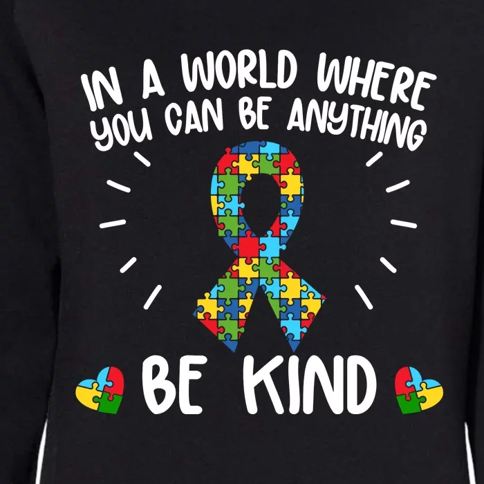 Be Kind Motivational Autism Awareness Slogan Autism Puzzle Message Womens California Wash Sweatshirt