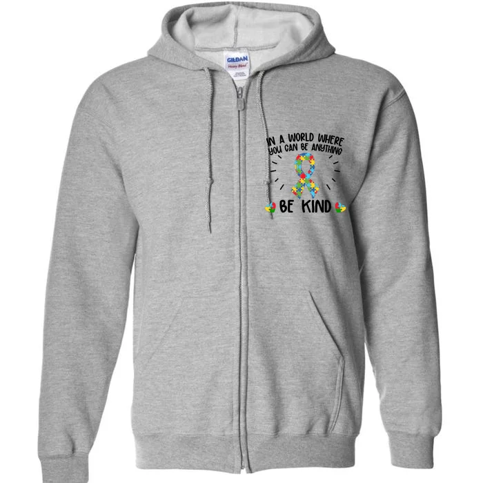 Be Kind Motivational Autism Awareness Slogan Autism Puzzle Message Full Zip Hoodie