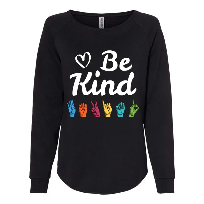 Be Kind Message Asl Sign Language Teacher Student Gift Womens California Wash Sweatshirt