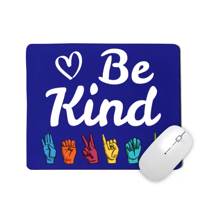 Be Kind Message Asl Sign Language Teacher Student Gift Mousepad