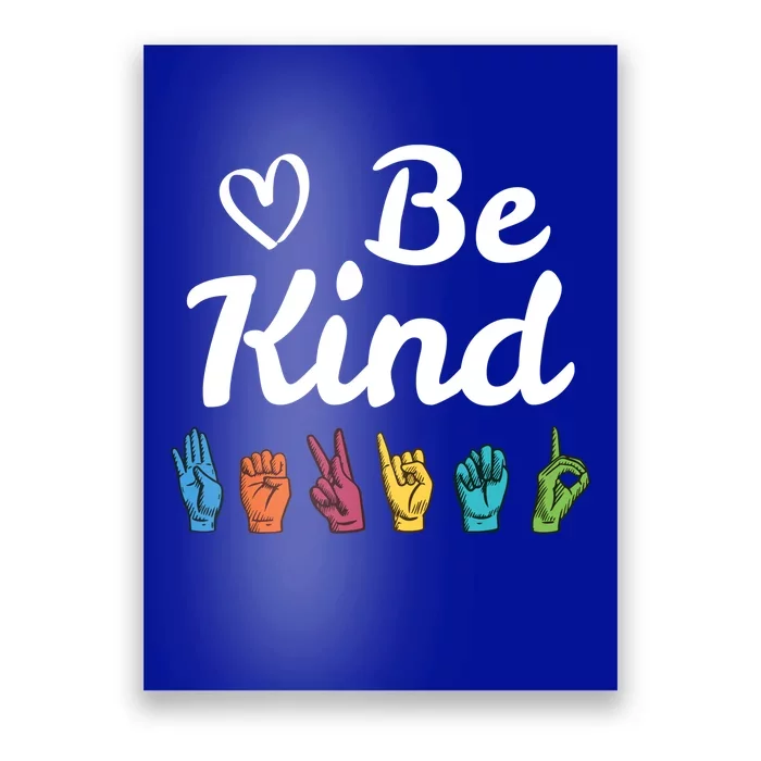 Be Kind Message Asl Sign Language Teacher Student Gift Poster