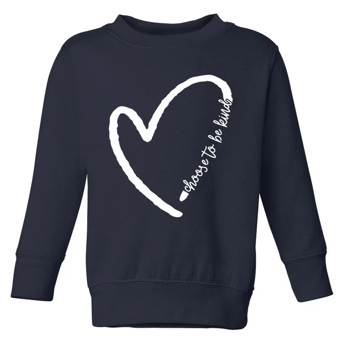 Be Kind Motivational Kindness Inspirational Encouragement Toddler Sweatshirt