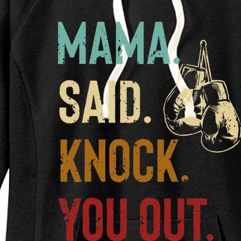 Boxing Kickboxing Mama Said Knock You Out Women's Fleece Hoodie