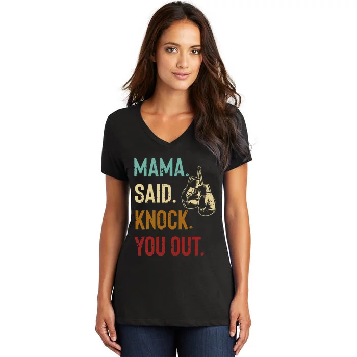 Boxing Kickboxing Mama Said Knock You Out Women's V-Neck T-Shirt