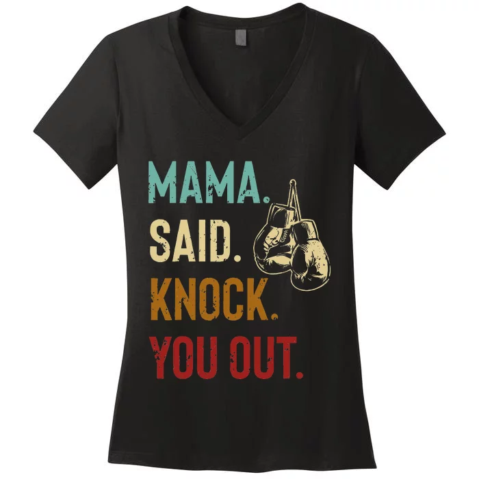 Boxing Kickboxing Mama Said Knock You Out Women's V-Neck T-Shirt