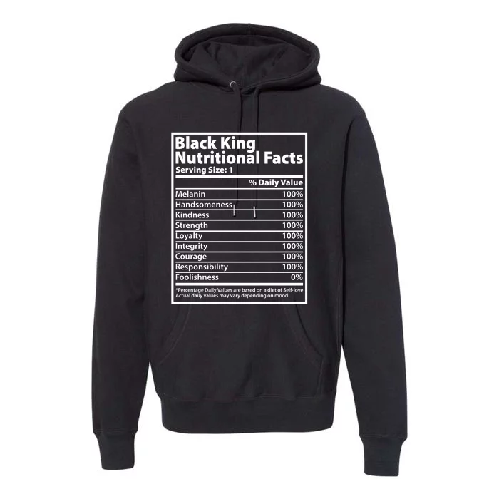 Black King Nutritional Facts Black History Pride Premium Hoodie